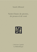 Notre Dame de pierres, de peaux et de vent